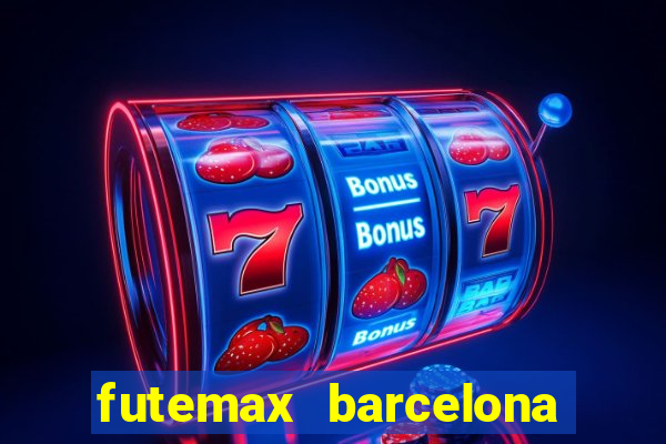 futemax barcelona ao vivo